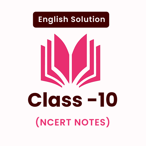 Class X English Solution NCERT logo