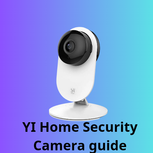 YI Home Security Camera guide