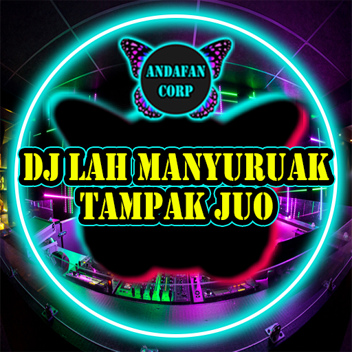 DJ Lah Manyuruak Tampak Juo
