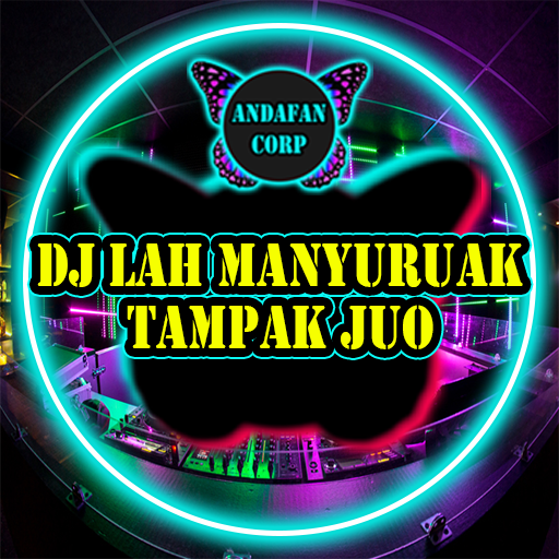 DJ Lah Manyuruak Tampak Juo Header - AppWisp.com