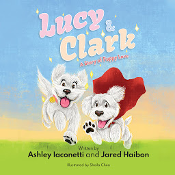 Icon image Lucy & Clark: A Story of Puppy Love