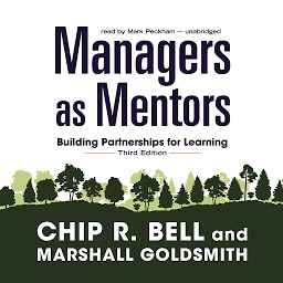 Icon image Managers as Mentors, Third Edition: Building Partnerships for Learning
