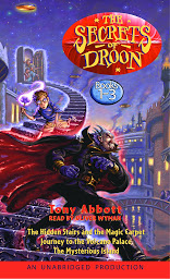 Icon image The Secrets of Droon: Volume 1: #1:The Hidden Stairs and the Magic Carpet; #2:Journey to the Volcano Palace; #3: The Mysterious Island