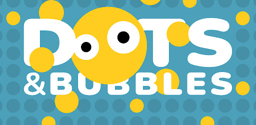 Dots and Bubbles