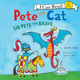 Symbolbild für Pete the Cat: Sir Pete the Brave