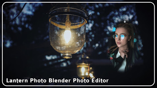 LANTERN PHOTO EDITOR and LANTERN