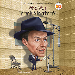 Icon image Who Was Frank Sinatra?