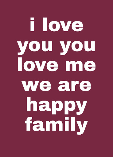 i love you you love me we are happy family