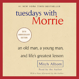 Imatge d'icona Tuesdays with Morrie: An Old Man, a Young Man, and Life's Greatest Lesson