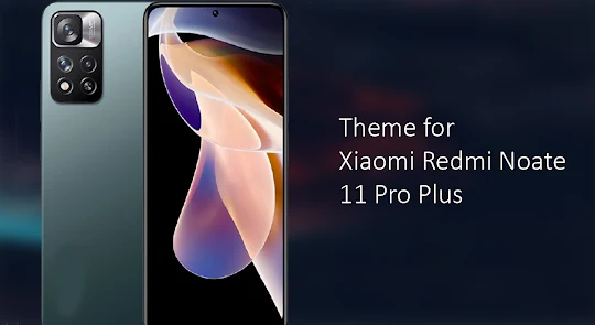 Theme for Xiaomi Redmi Note 11