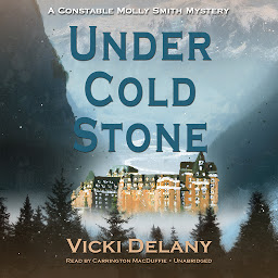 Icon image Under Cold Stone: A Constable Molly Smith Mystery