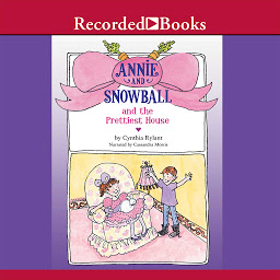 图标图片“Annie and Snowball and the Prettiest House”