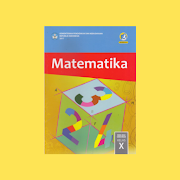 Buku Matematika SMA/MA Kelas X Kurikulum 2013