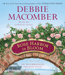 Symbolbild für Rose Harbor in Bloom: A Novel
