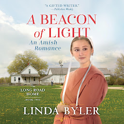 Icon image Beacon of Light: An Amish Romance: The Long Road Home, Book 2