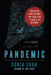 图标图片“Pandemic: Tracking Contagions, from Cholera to Ebola and Beyond”