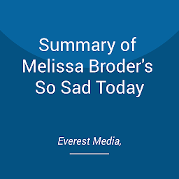 Obraz ikony: Summary of Melissa Broder's So Sad Today