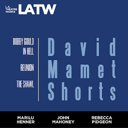 Slika ikone David Mamet Shorts: Bobby Gould in Hell; Reunion; The Shawl