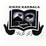 Zikr e Karbala (Nouha Lyrics)