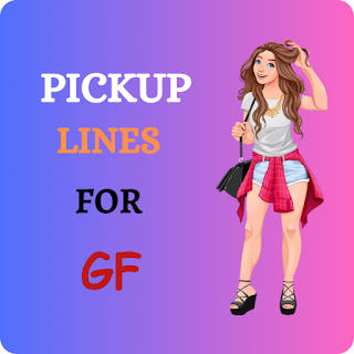 PickUp Lines For GF