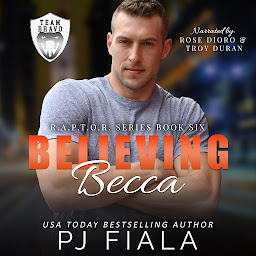 Obraz ikony: Believing Becca: A Protector Romance