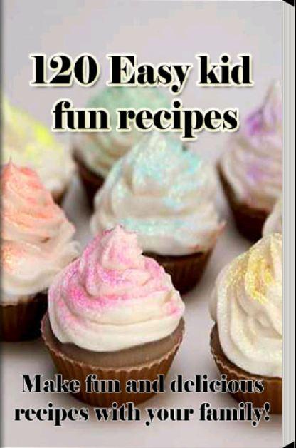 120 Easy kid fun recipes - 1.3 - (Android)