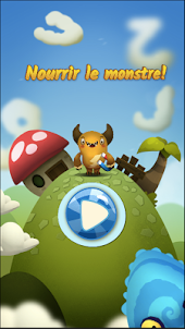Feed The Monster! (French)
