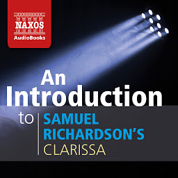 Icon image An Introduction to Samuel Richardson's Clarissa