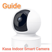 Kasa Indoor Smart Camera Guide