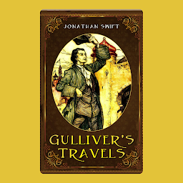 Icon image Gulliver's Travels (with illustrations): Popular Books by JONATHAN SWIFT : All times Bestseller Demanding Books