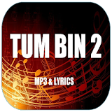 Latest Tum Bin 2 Songs.Lyrics icon