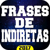 ღღ Frases De INDIRETAS ღღ 2017 icon