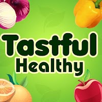 Tastful Healthy Recipes & Tips