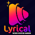 Lyrical Video Status Maker & Status Video : LyLy1.6