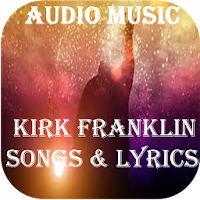 Kirk Franklin Mp3 Songs  Lyrics