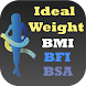 Ideal Weight BMI Adult & Child - Androidアプリ