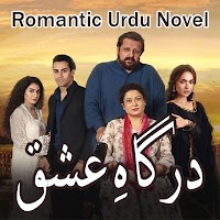 Dargah E Ishq - Romantic Urdu Novel 2021