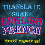 Cover Image of डाउनलोड English French Translator Shake 2019 1.1 APK