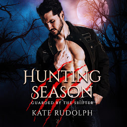 Icon image Hunting Season: Werewolf Bodyguard Romance