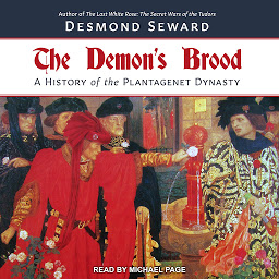 Icon image The Demon's Brood: A History of the Plantagenet Dynasty