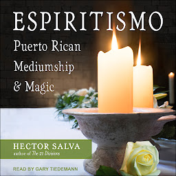 Icon image Espiritismo: Puerto Rican Mediumship & Magic