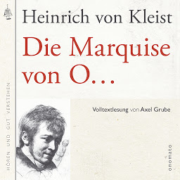 Obraz ikony: Die Marquise von O...: Volltextlesung von Axel Grube.