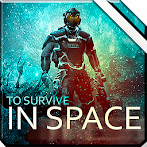 to survive in space