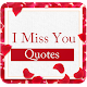 I Miss You Quotes Download on Windows