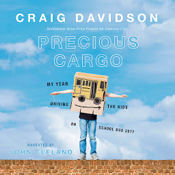 Obraz ikony: Precious Cargo: My Year of Driving the Kids on School Bus 3077