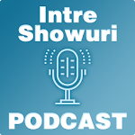 Cover Image of Download Intre Showuri - Podcast 1.0.4 APK