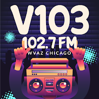 V103 Radio Station Chicago WVAZ 102.7 FM 