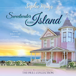 Icon image The Sweetwater Island Ferry Collection: A Heartwarming, Feel-Good Trilogy