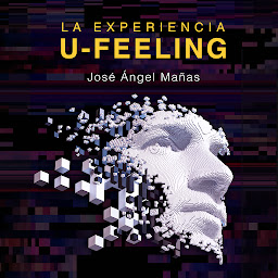 Icon image La experiencia U-Feeling (U-Feeling)
