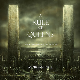 Icon image A Rule of Queens (Book #13 in the Sorcerer's Ring)